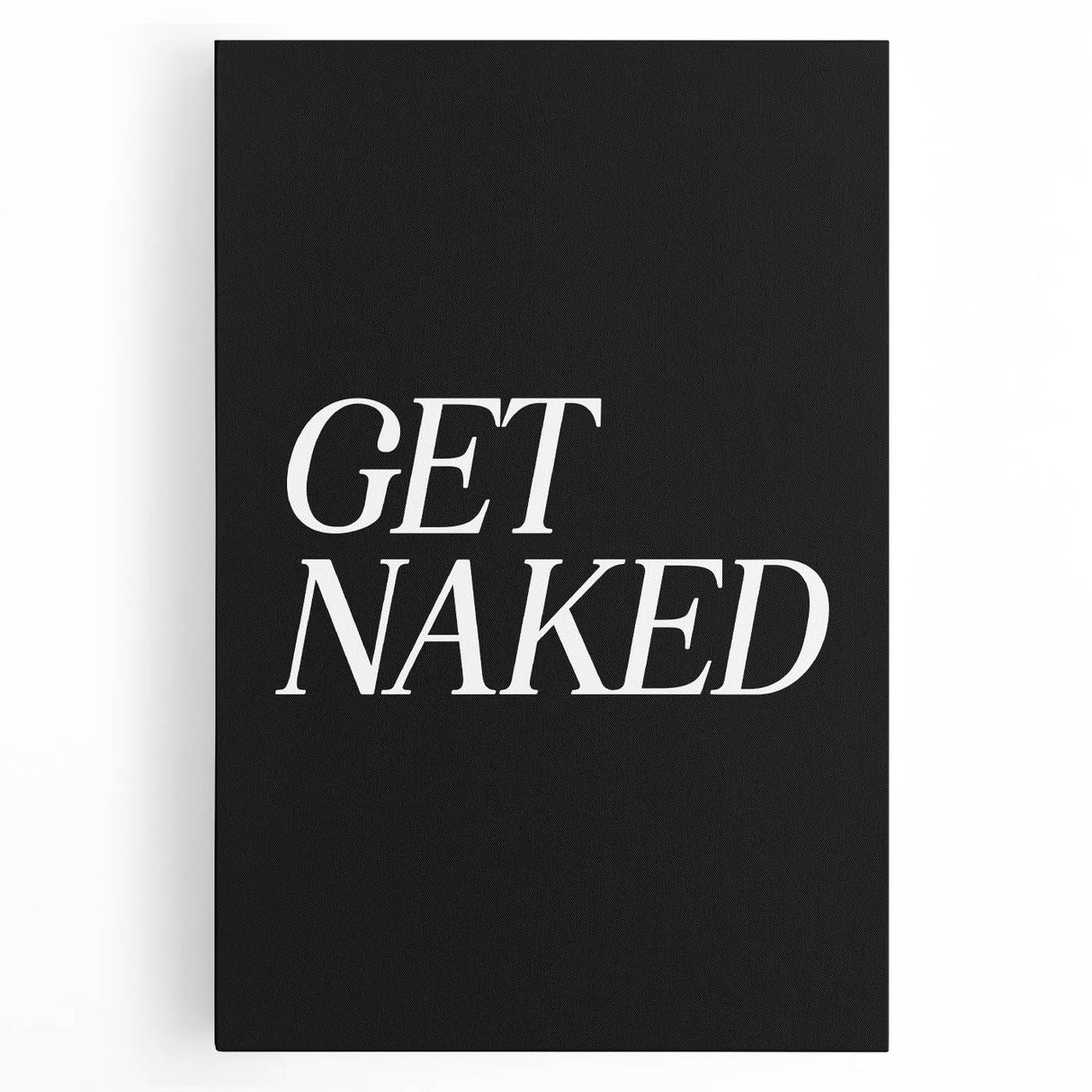 Electric Wall Art: Bold 'Get Naked' Typography for Modern Spaces
