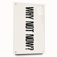 Electric Wall Art: Bold 'Why Not Now?' Motivational Typography Print