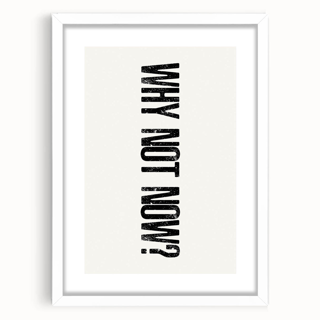 Electric Wall Art: Bold 'Why Not Now?' Motivational Typography Print