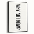 Electric Wall Art: Bold 'Why Not Now?' Motivational Typography Print