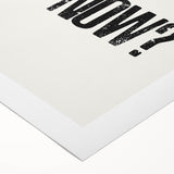 Electric Wall Art: Bold 'Why Not Now?' Motivational Typography Print