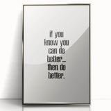Electric Wall Art: Motivational 'Do Better' Typography for Inspiration