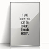 Electric Wall Art: Motivational 'Do Better' Typography for Inspiration