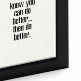 Electric Wall Art: Motivational 'Do Better' Typography for Inspiration