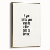 Electric Wall Art: Motivational 'Do Better' Typography for Inspiration