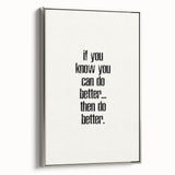 Electric Wall Art: Motivational 'Do Better' Typography for Inspiration