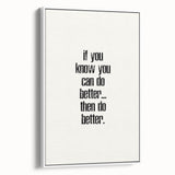 Electric Wall Art: Motivational 'Do Better' Typography for Inspiration