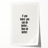 Electric Wall Art: Motivational 'Do Better' Typography for Inspiration