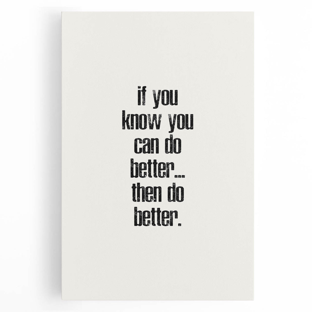 Electric Wall Art: Motivational 'Do Better' Typography for Inspiration