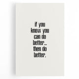 Electric Wall Art: Motivational 'Do Better' Typography for Inspiration