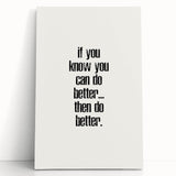 Electric Wall Art: Motivational 'Do Better' Typography for Inspiration