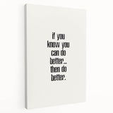 Electric Wall Art: Motivational 'Do Better' Typography for Inspiration