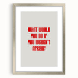 Maximalist Wall Art - Bold Motivational Quote Print for Eclectic Decor