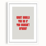 Maximalist Wall Art - Bold Motivational Quote Print for Eclectic Decor