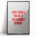 Maximalist Wall Art - Bold Motivational Quote Print for Eclectic Decor