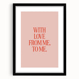 Maximalist Wall Art - Bold Self-Love Quote Print for Eclectic Decor