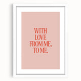 Maximalist Wall Art - Bold Self-Love Quote Print for Eclectic Decor