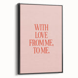 Maximalist Wall Art - Bold Self-Love Quote Print for Eclectic Decor