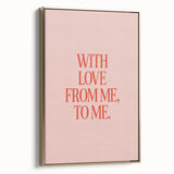 Maximalist Wall Art - Bold Self-Love Quote Print for Eclectic Decor