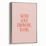 Maximalist Wall Art - Bold Self-Love Quote Print for Eclectic Decor