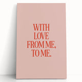 Maximalist Wall Art - Bold Self-Love Quote Print for Eclectic Decor