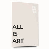 Minimalist Typography Wall Art: "All Is Art" Bold Modern Print