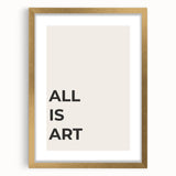 Minimalist Typography Wall Art: "All Is Art" Bold Modern Print
