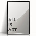 Minimalist Typography Wall Art: "All Is Art" Bold Modern Print