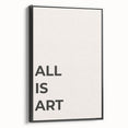 Minimalist Typography Wall Art: "All Is Art" Bold Modern Print