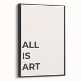 Minimalist Typography Wall Art: "All Is Art" Bold Modern Print