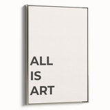 Minimalist Typography Wall Art: "All Is Art" Bold Modern Print