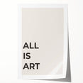 Minimalist Typography Wall Art: "All Is Art" Bold Modern Print