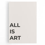 Minimalist Typography Wall Art: "All Is Art" Bold Modern Print