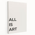 Minimalist Typography Wall Art: "All Is Art" Bold Modern Print