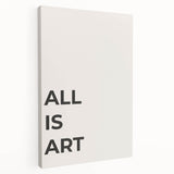 Minimalist Typography Wall Art: "All Is Art" Bold Modern Print