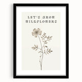 Minimalist Botanical Art: "Let’s Grow Wildflowers" Modern Floral Print