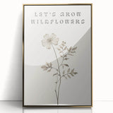 Minimalist Botanical Art: "Let’s Grow Wildflowers" Modern Floral Print