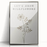 Minimalist Botanical Art: "Let’s Grow Wildflowers" Modern Floral Print