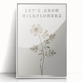 Minimalist Botanical Art: "Let’s Grow Wildflowers" Modern Floral Print