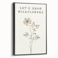 Minimalist Botanical Art: "Let’s Grow Wildflowers" Modern Floral Print