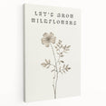Minimalist Botanical Art: "Let’s Grow Wildflowers" Modern Floral Print