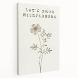 Minimalist Botanical Art: "Let’s Grow Wildflowers" Modern Floral Print