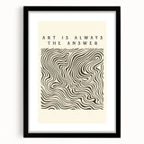 Minimalist Abstract Art: "Art is Always the Answer" Wavy Line Design