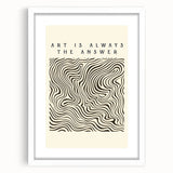 Minimalist Abstract Art: "Art is Always the Answer" Wavy Line Design