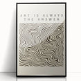 Minimalist Abstract Art: "Art is Always the Answer" Wavy Line Design