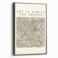 Minimalist Abstract Art: "Art is Always the Answer" Wavy Line Design