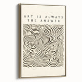 Minimalist Abstract Art: "Art is Always the Answer" Wavy Line Design