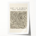 Minimalist Abstract Art: "Art is Always the Answer" Wavy Line Design