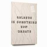 Minimalist Quote Wall Art – "Balance is Something You Create" with Abstract Lines