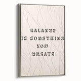 Minimalist Quote Wall Art – "Balance is Something You Create" with Abstract Lines